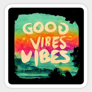 Double dose of Good Vibes. Sticker